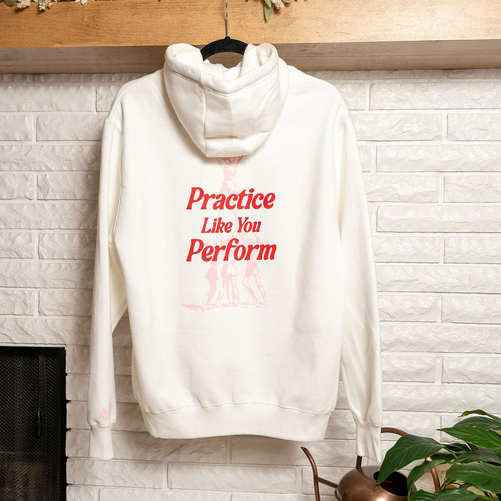 Practice Like You Perform Hoodie